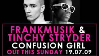 Frankmusik Vs Tinchy Stryder  Confusion Girl [upl. by Feune]