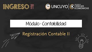 7  Módulo Contabilidad  Registración Contable II [upl. by Htebsle]