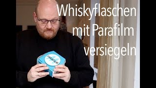 Versiegeln von Whiskyflaschen mit Parafilm [upl. by Leona]