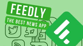 Feedly  The best news curation app [upl. by Dnalyag]