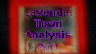 PokePasta  quotLavender Town Analysisquot Part 1 [upl. by Auqinihs397]