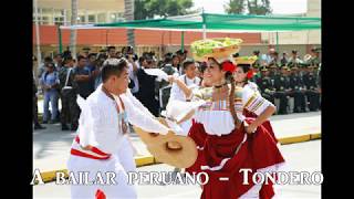 A bailar peruano Tondero Audio [upl. by Ainahtan]