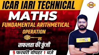 ICAR IARI Technician Maths  Fundamental Arithmetical Operations Maths for ICAR Math By Nishant Sir [upl. by Coppola731]