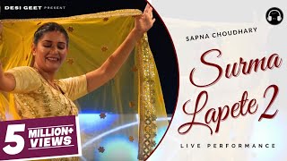 Lapete 2  Sapna Choudhary Dance Performance  New Haryanvi Songs Haryanavi 2023 [upl. by Clari]