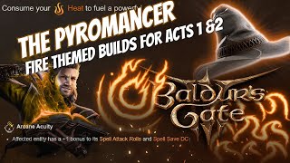 PYROMANCER Baldurs Gate 3 Wizard and Sorcerer Builds [upl. by Mariano]