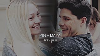 zig  maya  over you [upl. by Ellenehs]