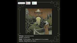 Haryon  Lothlórien  The Mirror of Galadriel on BANDCAMP SPOTIFY YouTube Dungeon Synth [upl. by Ocirrej]