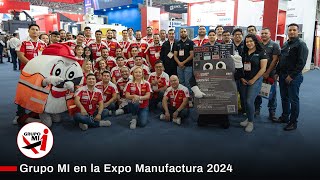 Así cerramos en la Expo Manufactura 2024  Grupo MI [upl. by Langdon]