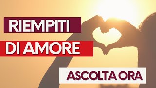 Meditazione per amare se stessi e attrarre amore Super Potente [upl. by Keram]