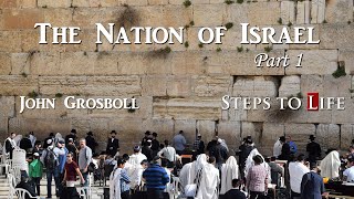 The Nation of Israel Part 1  John Grosboll  CD21 [upl. by Neeka]