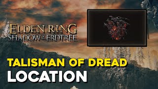 Elden Ring DLC Talisman Of The Dread Location [upl. by Assylem]