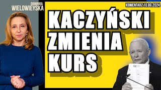 Kaczyński zmienia kurs  Dominika Wielowieyska komentarz 10092024 [upl. by Adnylam33]