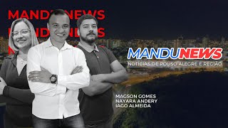 🔴 MANDU NEWS  NOTÍCIAS DE POUSO ALEGRE E REGIÃO  27092023 [upl. by Viradis]