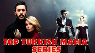 From Crime to Love Top 10 Turkish Mafia Dramas Packed with Romance  HindiUrdu  20232024 Edition [upl. by Gunnar539]