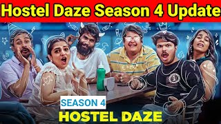 Hostel Daze Season 4 UpdateHostel Daze Season 4 Final Release DateHostel Daze Season 4 Kab Aayega [upl. by Casavant586]