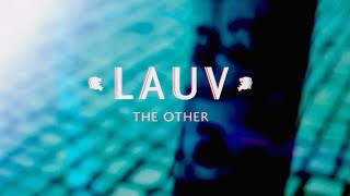 Lauv  The Other Official Lyric Video [upl. by Ardnnaed]