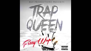 Fetty Wap  Trap Queen Clean [upl. by Phiona]