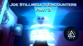 Joe Stillwells Encounters Part 3 [upl. by Perkoff]