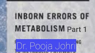 Inborn Errors of Metabolism Part 1Biochemistry [upl. by Roberson327]