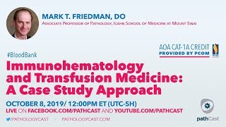 Immunohematology and transfusion medicine  Dr Friedman Mount Sinai TRANSFUSIONMEDICINE [upl. by Attolrahc]