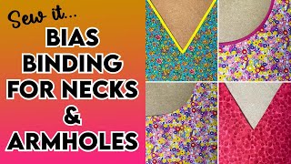 Bias Binding  4 ways Step by step tutorial for a perfect neck and armhole edge [upl. by Sirromaj995]