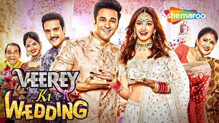 Veerey Ki Wedding  Superhit Comedy Movie  Pulkit Samrat  Kriti Kharbanda  Jimmy Shergill [upl. by Ael]