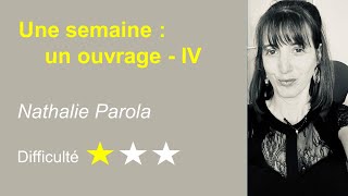 Une semaine un ouvrage  IV  Nathalie PAROLA [upl. by Ssitnerp693]