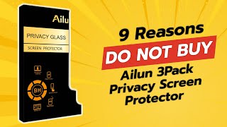 Ailun Privacy Screen Protector  9 Reasons NOT to Buy 🚫📱 [upl. by Nessy]