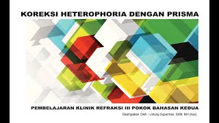 KOREKSI HETEROPHORIA DENGAN PRISMA [upl. by Eilahs]