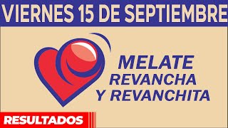 Resultado del sorteo de Melate Revancha y Revanchita del Viernes 15 de Septiembre de del 2023 [upl. by Rickard]