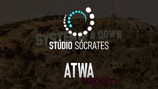 SYSTEM OF A DOWN  ATWA  GUITAR BACKING TRACK WITH VOCALS  STÚDIO SOCRATES [upl. by Mohamed172]