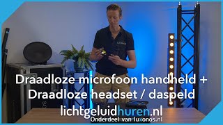 Instructievideo  Draadloze microfoon handheld  headset daspeld  Lichtgeluidhurennl  Luxonos [upl. by Halvaard]