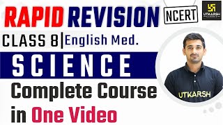 Complete Course In One Video  Science  Class 8  Rapid Revision  Ajit Sir [upl. by Essie293]