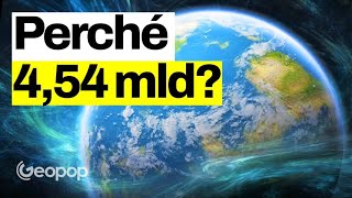 Età della Terra come abbiamo calcolato i suoi 454 miliardi di anni [upl. by Yltnerb]