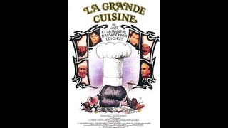 La grande cuisine [upl. by Lucchesi]