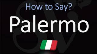 How to Pronounce Palermo CORRECTLY [upl. by Auqcinahs943]