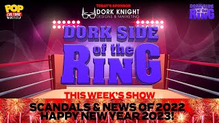 Dork Side of the Ring New Years Episode [upl. by Enelehcim]