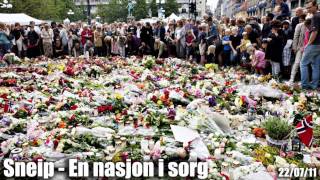 Sneip  En nasjon i sorg 220711 Tribute [upl. by Eojyllib]