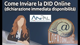 Come Inviare Online la DID  Dichiarazione Immediata Disponibilità al Lavoro [upl. by Decima]