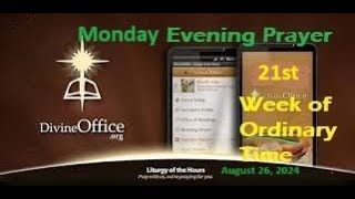 Divine Office Vespers 21st Monday of OT August 26 2024 [upl. by Delwin121]