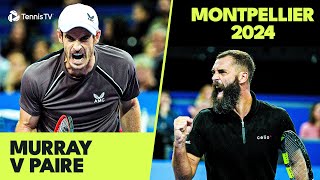 ENTERTAINING Andy Murray vs Benoit Paire Contest 🤯  Montpellier 2024 Highlights [upl. by Kloman381]