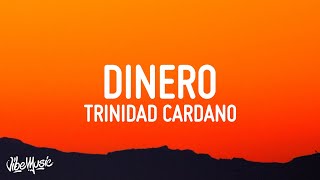 Trinidad Cardona  Dinero Slowed TikTokLyrics she takes my dinero [upl. by Tdnaltroc725]