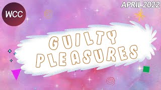 WCC Monthly Pack April 2022  Guilty Pleasures [upl. by Reiter217]