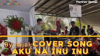 AKU NA INU INU BY MIJAL COVER SONG [upl. by Haldan]