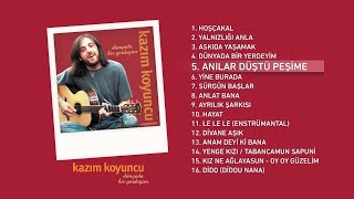 Anılar Düştü Peşime Kazım Koyuncu Official Audio anılardüştüpeşime kazımkoyuncu  Esen Digital [upl. by Sethrida]