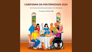 Hino da Campanha da Fraternidade 2024 [upl. by Telimay730]