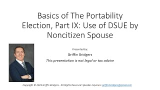 Basics of the Portability Election Part IX Use of DSUE by Noncitizen Spouse [upl. by Danielle]