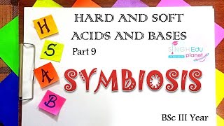 SYMBIOSIS  Hard and Soft Acids and Bases HSAB Part 9 By Singh Edu Planet [upl. by Norrie]