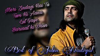 Best Of Jubin Nautiyal 💓🥰  love songs ♥️  Hit songs 💓😘 [upl. by Ynnavoj556]