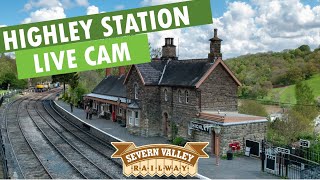 LIVE CAM  Highley Station on the Severn Valley Railway [upl. by Oile]